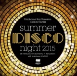 Summer Disco Night 2015 | 横浜ベイシェラトン ホテル＆タワーズ 公式サイト