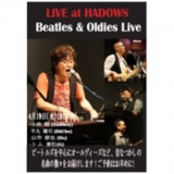 LIVE at HADOWS Beatles ＆ Oldies Ｌｉｖｅ