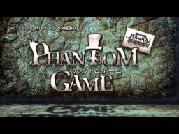 ＰＨＡＮＴＯＭ　ＧＡＭＥ