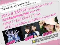 「Dance Music Gathering」 by YOKOHAMA STAGE