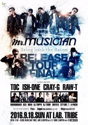 Mr.MUSICIAN “BRING THE BACK BACON” リリースツアー IN 京都