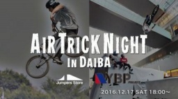 AIR TRICK NIGHT in DAIBA