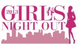 ガールズナイトアウト!!2013春 | GIRLS NIGHT OUT!! 2013春